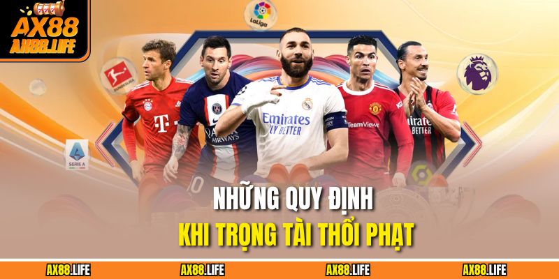 Những quy định khi trọng tài thổi phạt