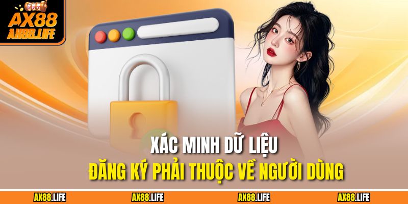 Xác minh dữ liệu đăng ký phải thuộc về người dùng